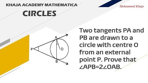 Two tangents PA and PB are drawn to a circle with centre O
