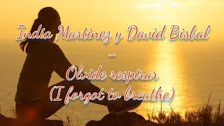 India Martínez y David Bisbal - Olvidé respirar English lyrics