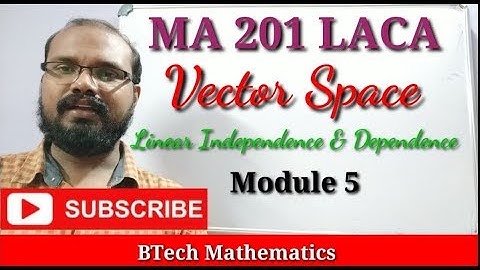 Vector Space | Linear Independence & Dependence of vectors| KTU  S3 Maths