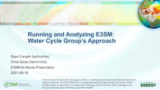 Running and Analyzing E3SM: Water Cycle Group's Approach