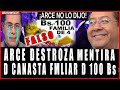 LUIS ARCE EXPLICA LA VERDAD CANASTA FAMILIAR DE 100 BS