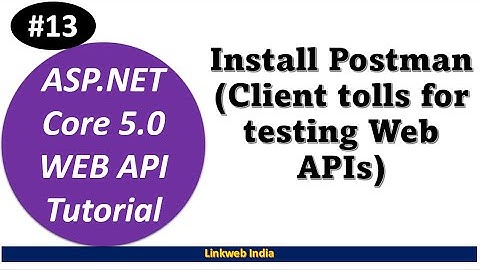 How to Install and use Postman in Windows 10 [ 2021 Update ] Complete Step by Step Guide
