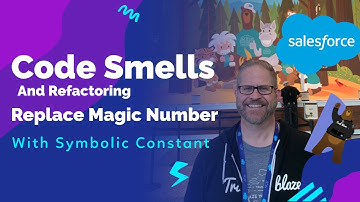 Refactoring and Code Smells in Apex: Replace a Magic Number With a Symbolic Constant