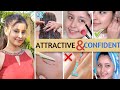 How to look beautiful and attractive naturally  build your confidence tips every girl must know 