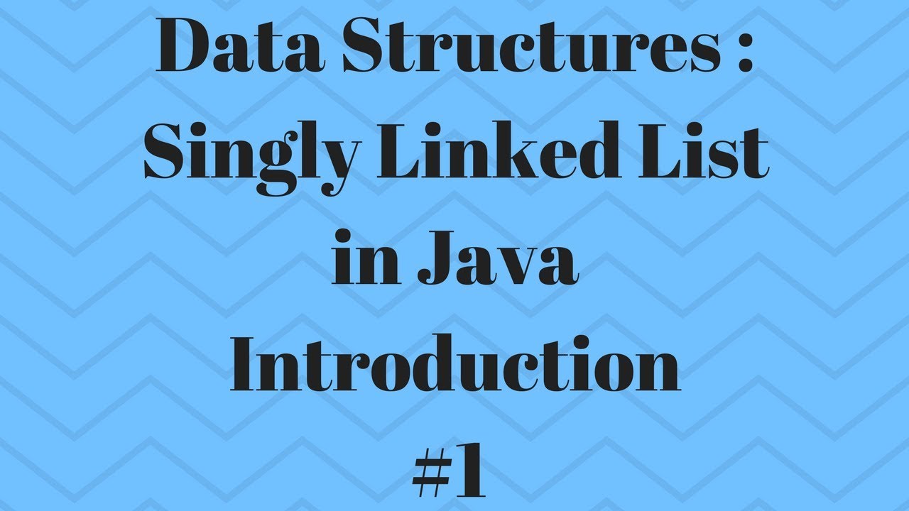 LinkedList in Java for Beginners Part 1 (Intro) - YouTube