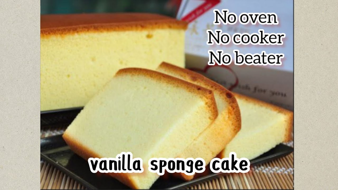 Easy Vanilla Sponge Cake Without Oven Recipe | How To Make Basic Sponge ...