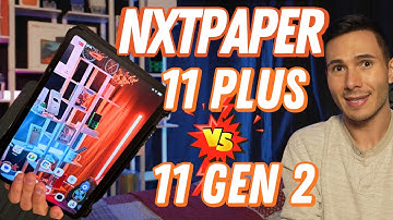 NXTPaper 11 Plus Review vs 11 Gen 2: Best Budget Tablet Showdown Review