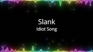 Slank - Idiot Song