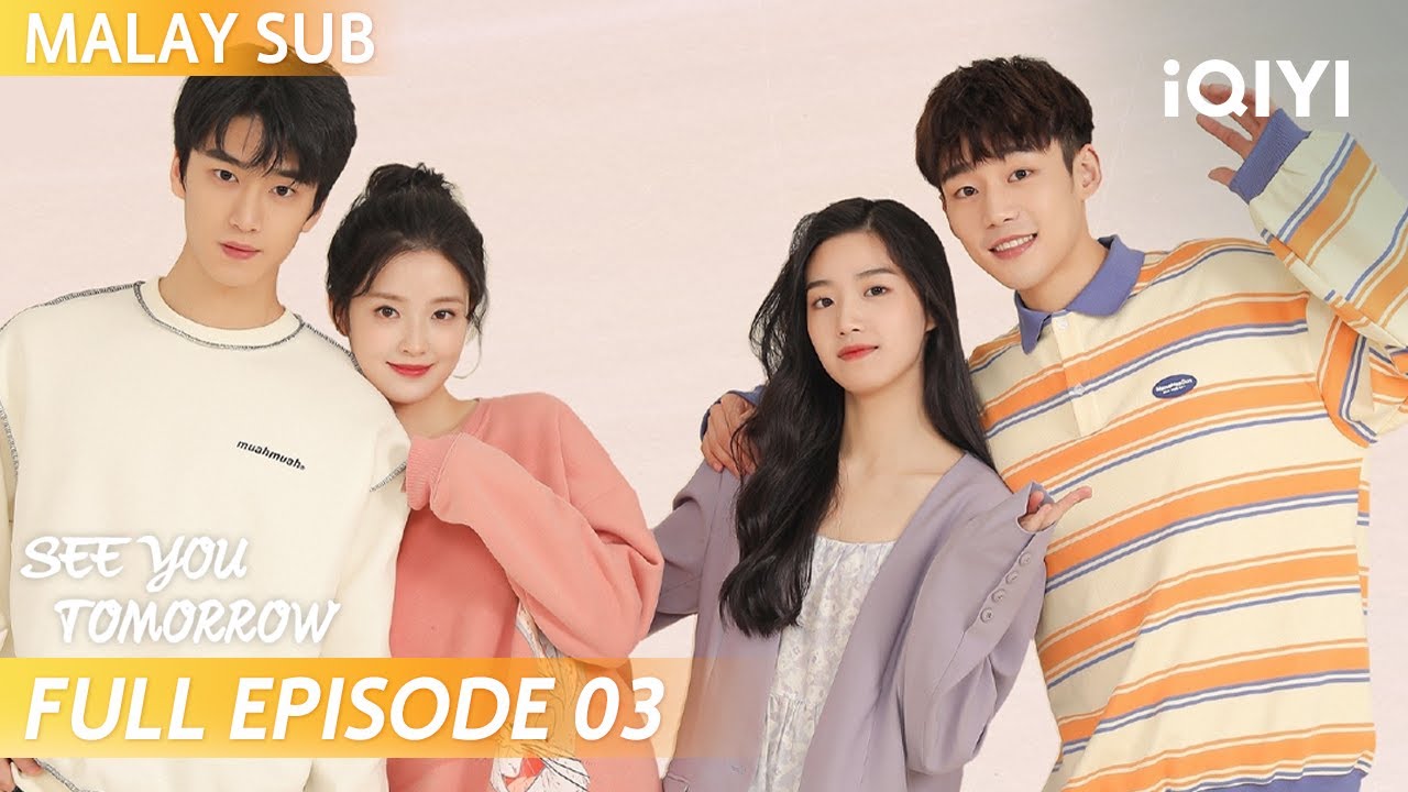 【BM SUB】See You Tomorrow 明天也想见到你 EP03 | Bunny Zhang 💗 Zhang Kangle | iQIYI Malaysia