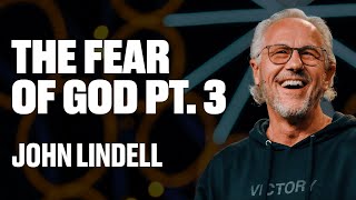 The Fear of God (Pt. 3) | John Lindell | James River Church