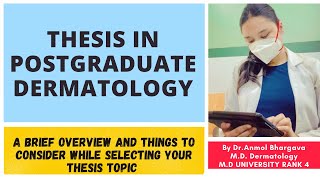 Thesis in Postgraduate Dermatology: How to Pick a Thesis Topic | Dr. Anmol Bhargava