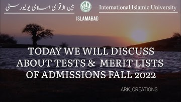 IIUI ADMISSIONS TEST 2022 || IIUI MERIT LISTS 2022 || QUERIES ??