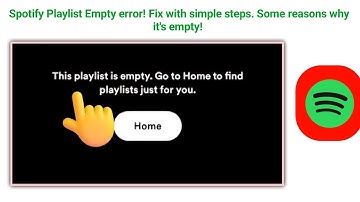 Spotify Playlist Empty error! Fix with simple steps. Some reasons why it