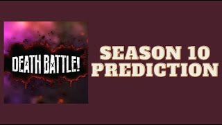 DEATH BATTLE SEASON 10 PREDICTIONS