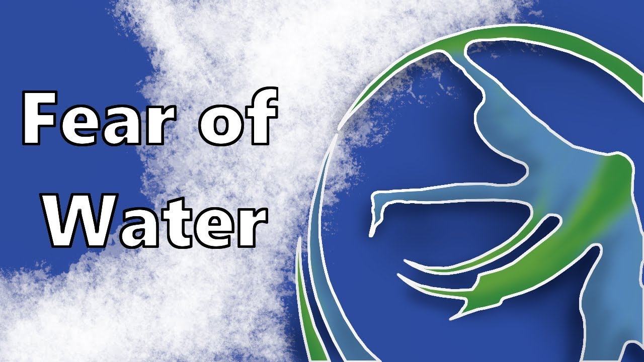 Fear of Water YouTube
