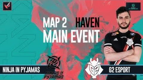 NIP VS G2 ESPORTS MAIN EVENT | CHAMPIONS TOUR EUROPE STAGE 1 : CHALLENGERS 2 | MAP 2 HAVEN