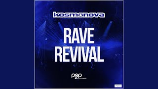 Rave Revival (Extended Mix) - Kosmonova