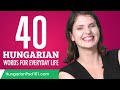 40 Hungarian Words for Everyday Life - Basic Vocabulary #2