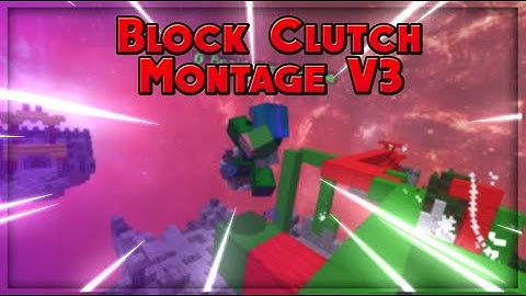 Block Clutch Montage V3 (Come & Go)