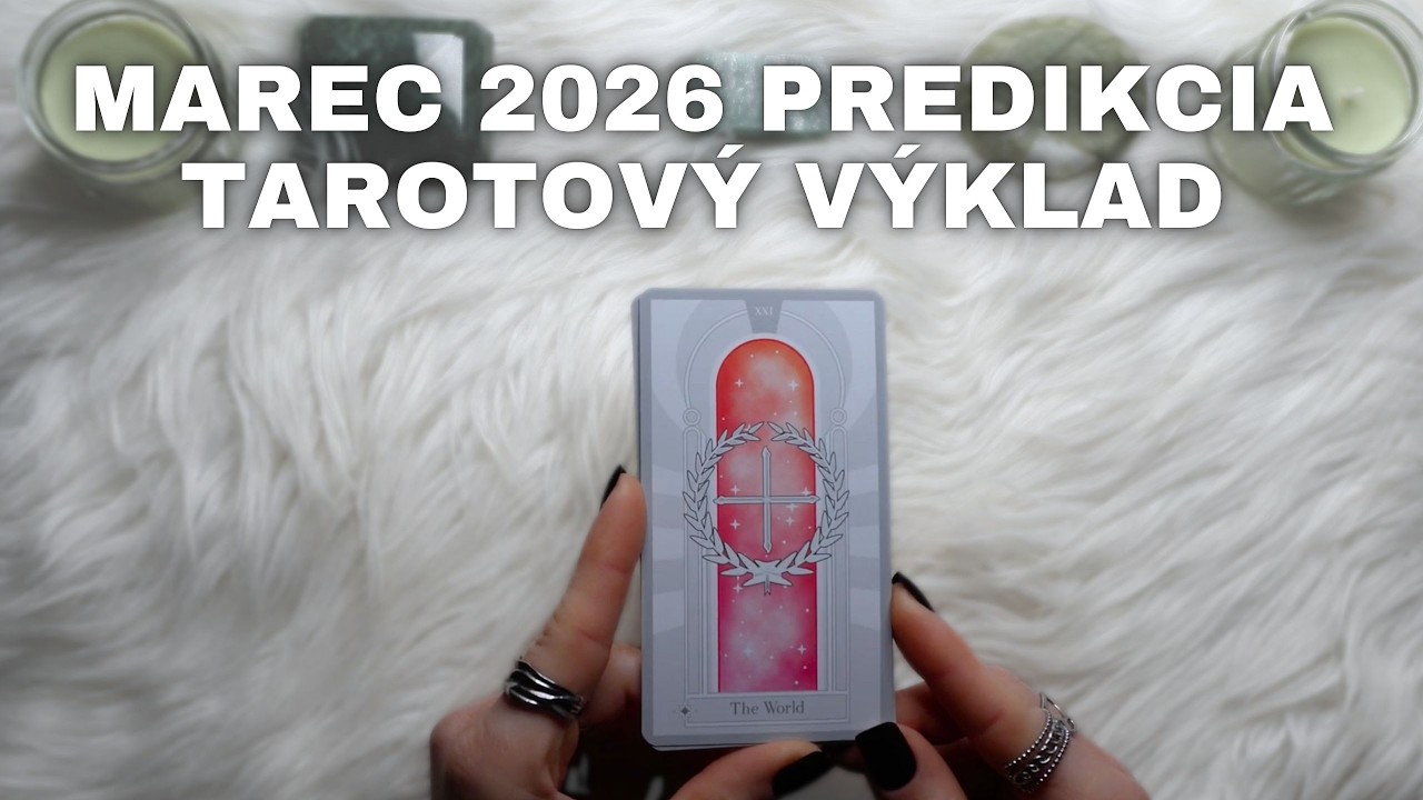 🔮 MAREC 2026 PREDIKCIA — Hlavná energia mesiaca a predikcie | Tarotový výklad