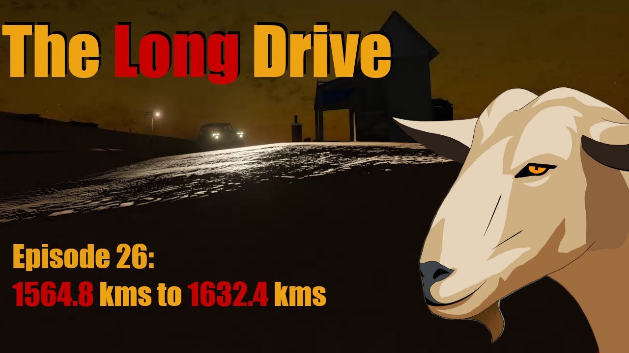 The Long Drive Episode 26 1564.8kms to 1632.4kms YouTube