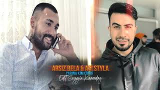 Arsız Bela & Asi Styla - Yarına Kim Çıkar (YENİ) 2023 #arsızbela #asistyla