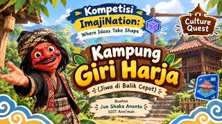 Kompetisi ImajiNation Assemblr EDU | Culture Quest| Kampung Giri Harja (Jiwa di Balik Cepot) 