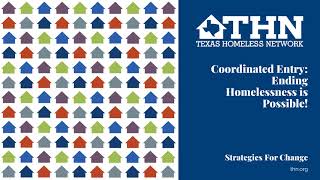 Coordinated Entry 1: Ending Homelessness is Possible
