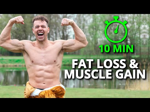 The Perfect 10 min. Workout to Lose Fat & Build Muscle from Home