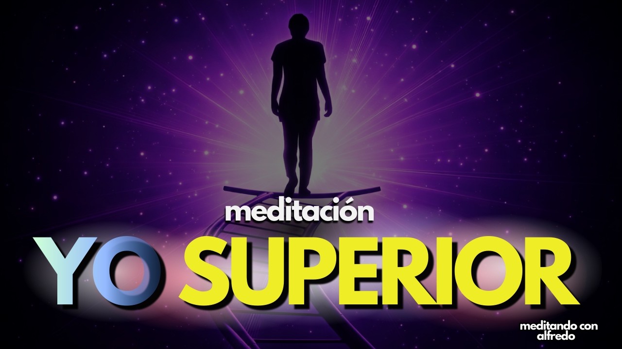 Meditación Guiada para Conectar con tu Yo Superior | Activa tu ...
