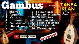 🔴 Gambus Modern Full Album Tanpa Iklan TERBARU, BULAN SYA'BAN 2026(Official Audio) 🎧