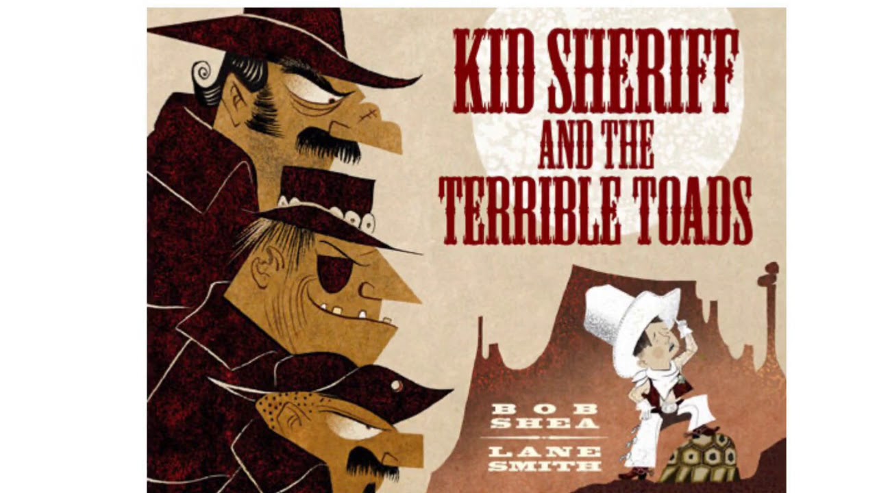Kid Sheriff and The Terrible Toads Read Aloud YouTube