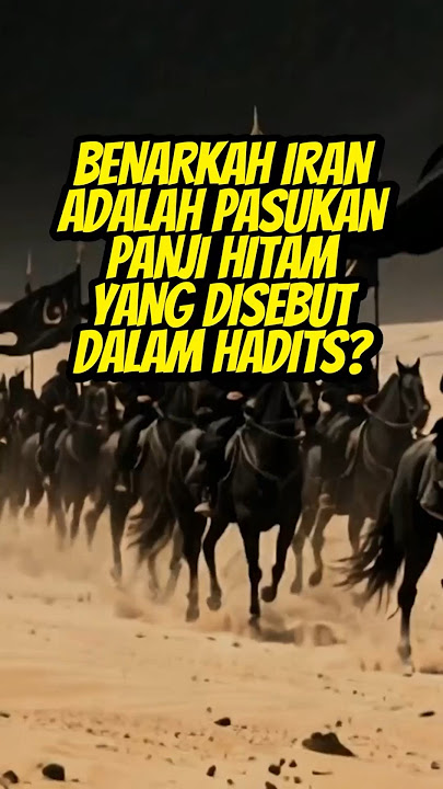 Benarkah Iran Akan Menjadi Pasukan Panji Hitam dari Khurasan? #iranvsisrael #iranisrael