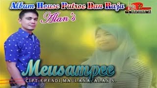 Video thumbnail of "ALAN '' MEUSAMPE ""