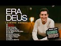 Leandro Borges - Era Deus ... TOP 10 de Sucessos Gospel que marcaram epoca playlist gospel 2023