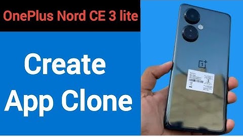OnePlus Nord CE 3 lite 5G me app Clone Kaise Karen, how to create App Clone