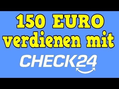 150 EURO GELD VERDIENEN MIT CHECK24 ✅?