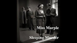 The Great British Radio Play presents. Miss Marple, Sleeping Murder.