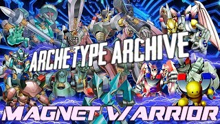 Archetype Archive - Magnet Warrior
