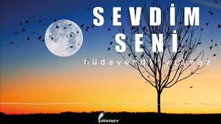 Hüdaverdi Yılmaz - Sevdim Seni