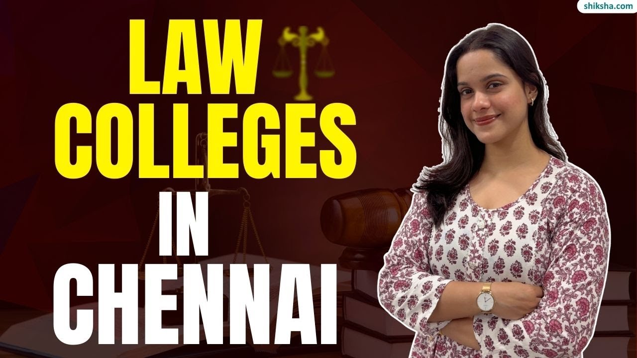 Top Law Colleges in Chennai | Best for Your Career? 