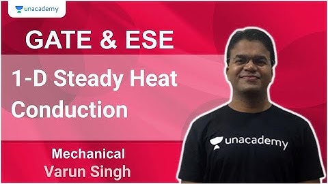 GATE & ESE | 1-D Steady Heat Conduction | Mechanical | Varun Singh