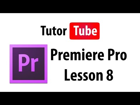 Premiere Pro Tutorial - Lesson 8 - Keyframes