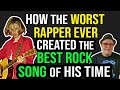 How the WORST RAPPER EVER Created the BEST ROCK Song of his Time! | Professor of Rock
