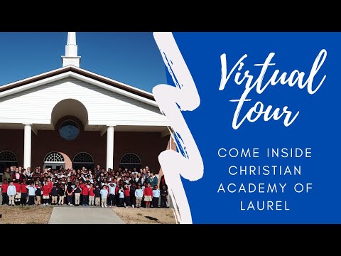 Virtual Tour - Christian Academy of Laurel