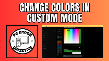 How to Change Colors in Custom Mode on Windows | Personalize Your PC