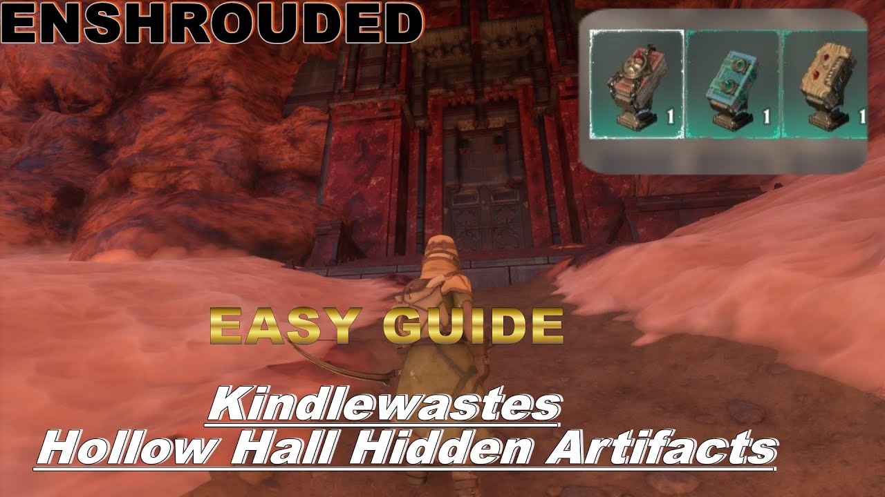 EASY GUIDE to Kindlewastes Hollow Hidden Artifacts//Enshrouded - YouTube