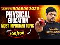 Most Important TOPIC to Score 100/100 in Physical Education🔥Class 12 Boards 2026 || Harsh Sir