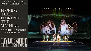 Taylor Swift - Florida!!! (feat. Florence + The Machine) (TS/The Eras Tour - Live Version)