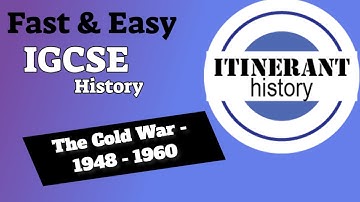 IGCSE History 0470 -  The cold war 1948 - 1960